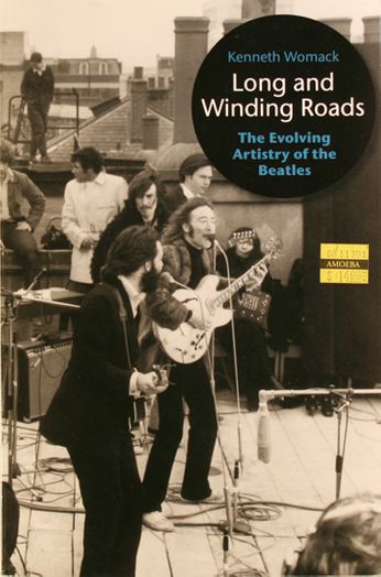 The Beatles / Kenneth Womack - Long and Winding Roads: The Evolving Artistry of the Beatles (Book)
