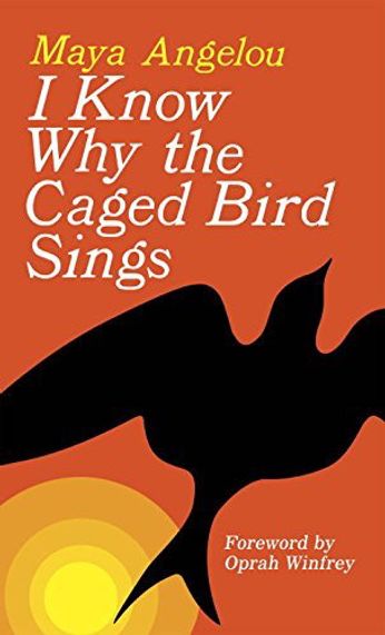 Maya Angelou - I Know Why the Caged Bird Sings (Book)