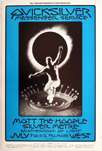 Quicksilver Messenger Service / Mott The Hoople / Silver Metre - Fillmore West - July 9-12, 1970 (Poster) 