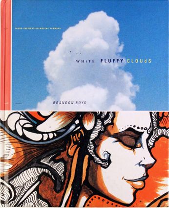 Brandon Boyd / Incubus - White Fluffy Clouds [Hardcover] (Book) 