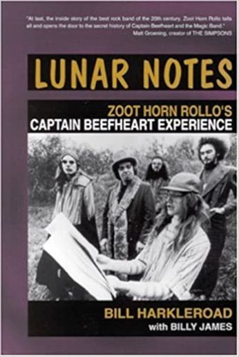 Captain Beefheart and the Magic Band - Lunar Notes: Zoot Horn Rollo's Captain Beefheart Experience (Book)