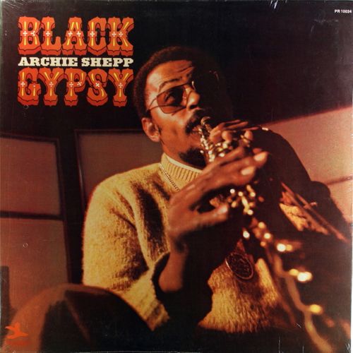 Archie Shepp - Black Gypsy (Vinyl LP) - Amoeba Music