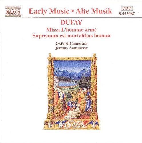 Guillaume Dufay Jeremy Summerly Oxford Camerata Dufay Missa L Homme Arme Supremum Est Mortalibus Bonum Import Cd Amoeba Music Guillaume Dufay Jeremy Summerly Oxford Camerata Dufay Missa L Homme Arme Supremum Est Mortalibus Bonum Import Cd Amoeba Music