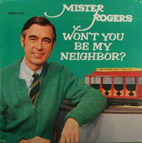 Fred Rogers: Won't You Be My Neighbor?