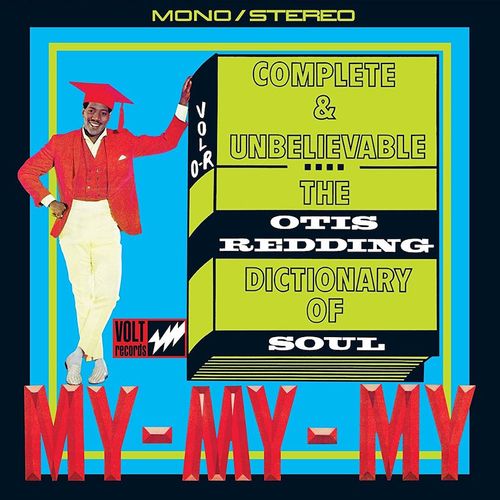 Album Art for Complete & Unbelievable...The Otis Redding Dictionary Of Soul [50th Anniversary Edition] by Otis Redding
