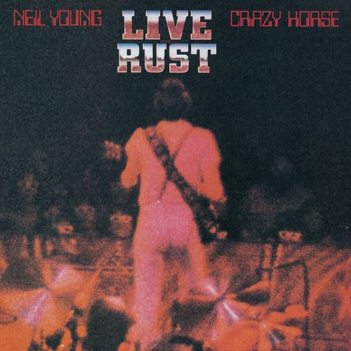 Album Art for Live Rust by Neil Young