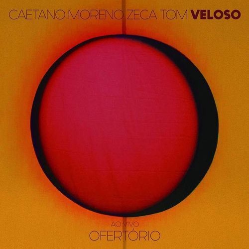 Resultado de imagem para Moreno, Zeca, Tom e Caetano Veloso - OfertÃ³rio (Ao Vivo)