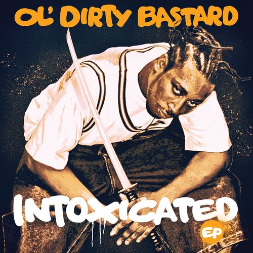 Ol Dirty Bastard Intoxicated Ep Record Store Day Yellow Vinyl Vinyl 12 Amoeba Music