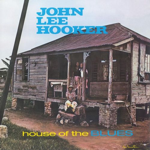 John Lee Hooker House Of The Blues Vinyl Lp Amoeba Music