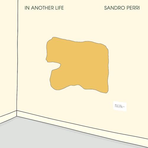Album Art for In Another Life by Sandro Perri
