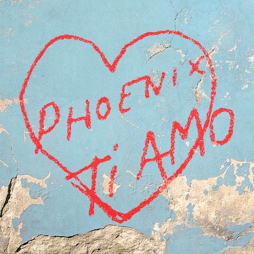 Album Art for Ti Amo by Phoenix