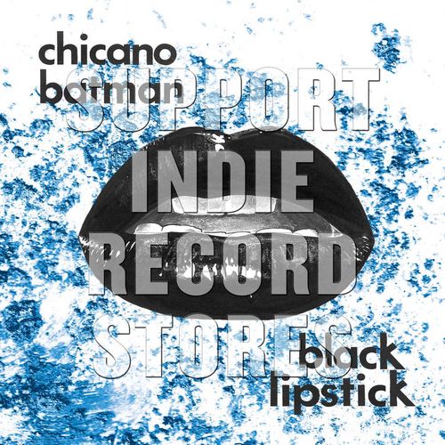 Chicano Batman Black Lipstick Record Store Day Blue Vinyl Vinyl Lp Amoeba Music