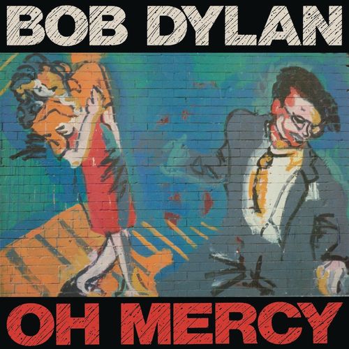 Album Art for Oh Mercy by Bob Dylan
