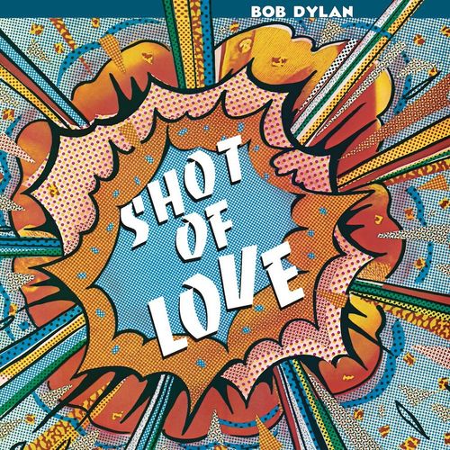 Album Art for Shot Of Love by Bob Dylan