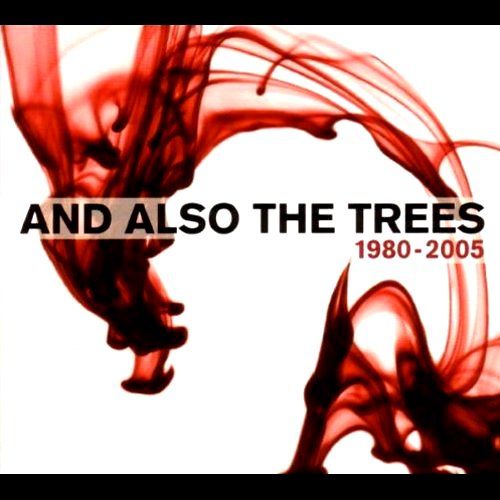 And Also The Trees - 1980-2005 Best Of (CD) - Amoeba Music