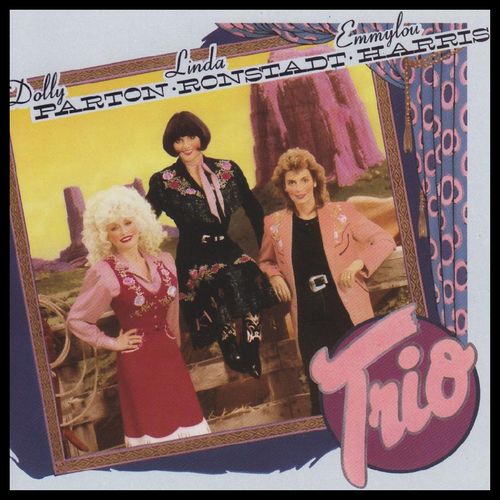 Dolly Parton, Linda Ronstadt, Emmylou Harris - Trio (Vinyl LP) - Amoeba Music