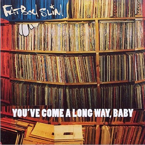 Fatboy Slim You Ve Come A Long Way Baby Cd Amoeba Music