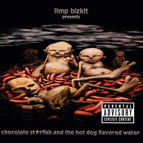 Limp Bizkit - Chocolate Starfish And Hot Dog Flavored Water (CD