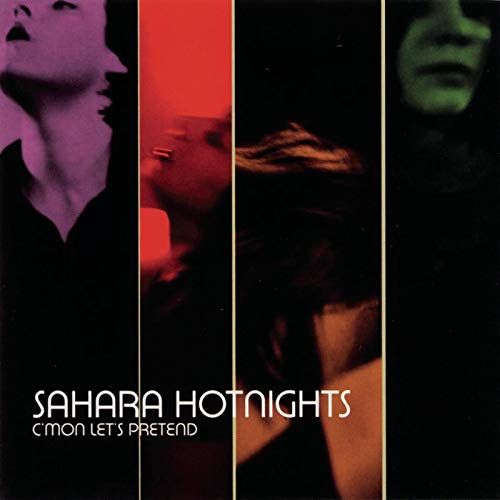 Sahara Hotnights C Mon Let S Pretend Import Vinyl Lp Amoeba Music