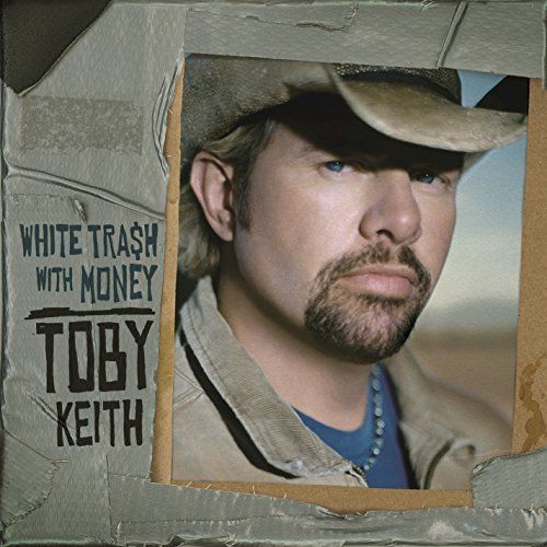 Toby Keith White Trash With Money Cd Amoeba Music