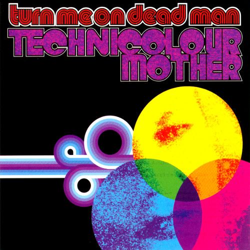 Turn Me On Dead Man Technicolor Mother Cd Amoeba Music