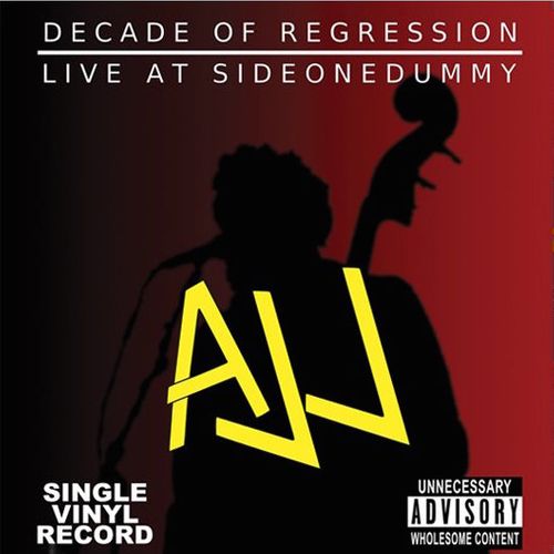 AJJ - Decade Of Regression: Live At Sideonedummy [Record Store Day