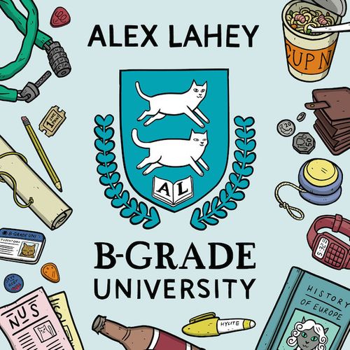Album Art for B-Grade University by Alex Lahey