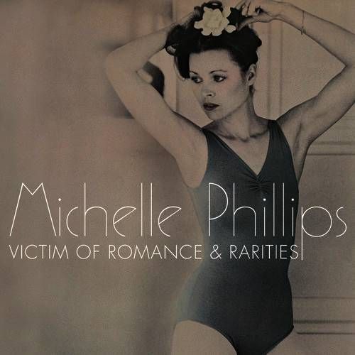 Resultado de imagem para michelle phillips Ã¡lbum solo, â€œVictim of Romance