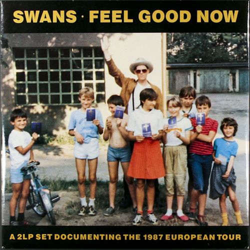 Swans - Feel Good Now (Vinyl LP) - Amoeba Music