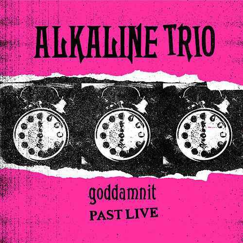Alkaline Trio Goddamnit (Past Live) (Vinyl LP) Amoeba Music