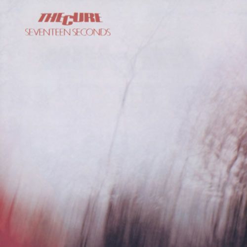 The Cure Seventeen Seconds [Deluxe Edition]