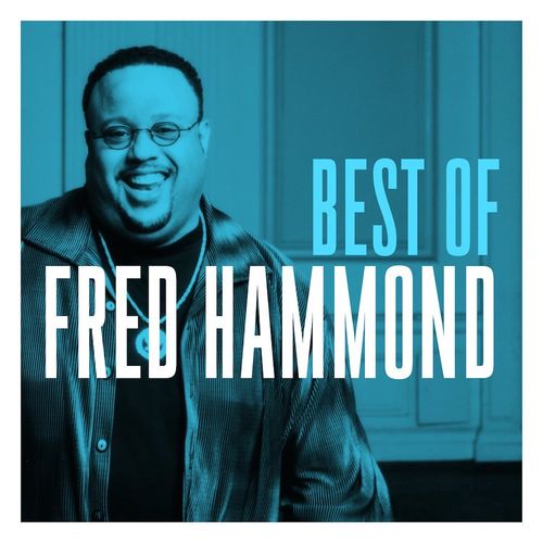 Fred Hammond Best Of Fred Hammond (CD) Amoeba Music