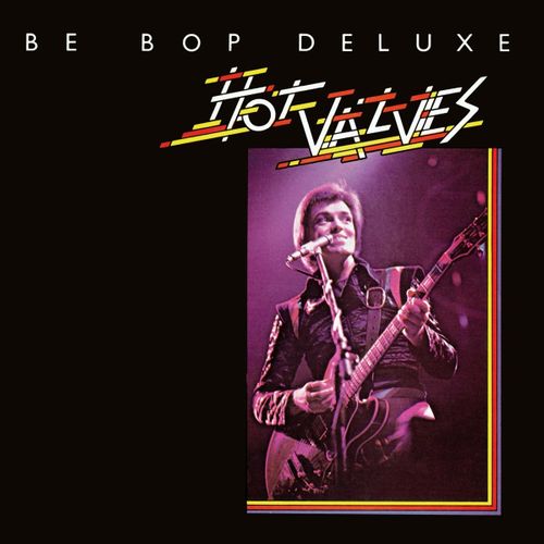 Be Bop Deluxe - Hot Valves (Vinyl 10