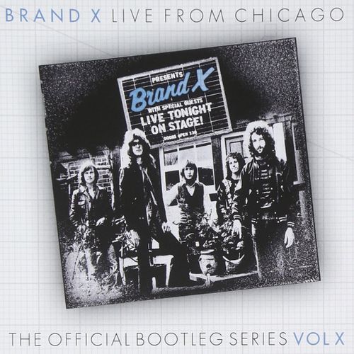 Brand X Official Bootleg Series, Vol. X Live From Chicago, 1978 (CD