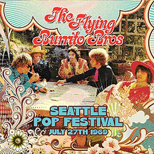 The Flying Burrito Brothers Seattle Pop Festival July 27th 1969 (CD