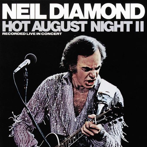 Neil Diamond Hot August Night II (Vinyl LP) Amoeba Music