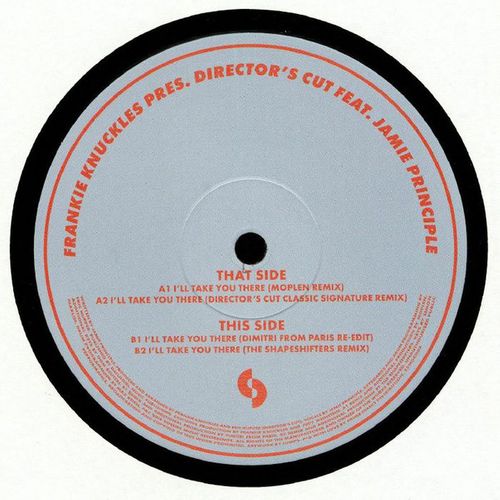 Frankie Knuckles, Director's Cut, Jamie Principle - I'll Take You There ...