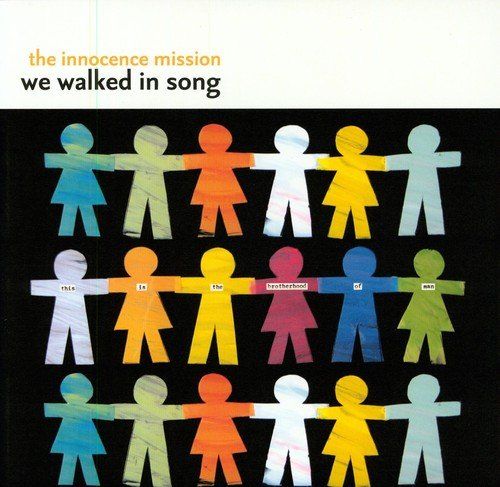 We walked. The Innocence Mission