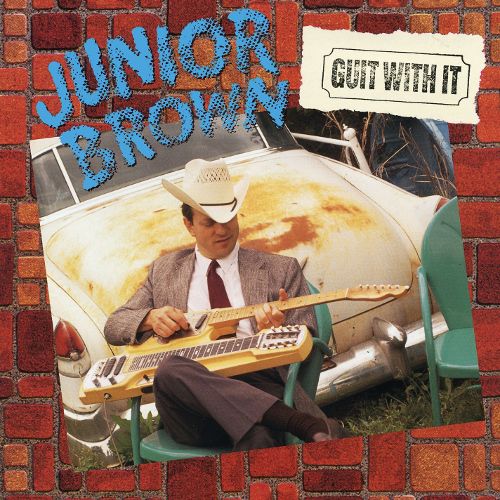 Junior Brown Guit With It Vinyl Lp Amoeba Music