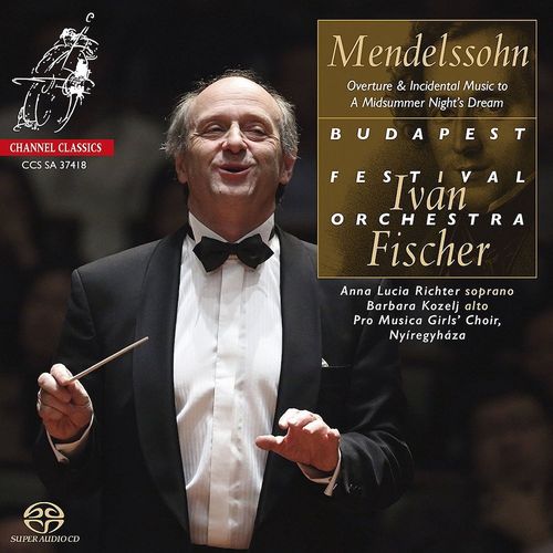 Felix Mendelssohn Mendelssohn Overture Incidental Music To A Midsummer Night S Dream Sacd Felix Mendelssohn Mendelssohn Overture Incidental Music To A Midsummer Night S Dream Sacd