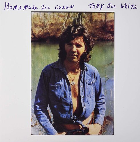 Tony Joe White - Homemade Ice Cream [200 Gram Vinyl] (Vinyl LP) - Amoeba Music