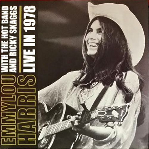 Emmylou Harris With The Hot Band - Live In 1978 (Vinyl LP) - Amoeba Music