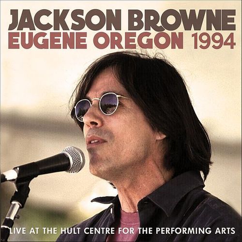 Jackson Browne Eugene Oregon 1994 (CD) Amoeba Music