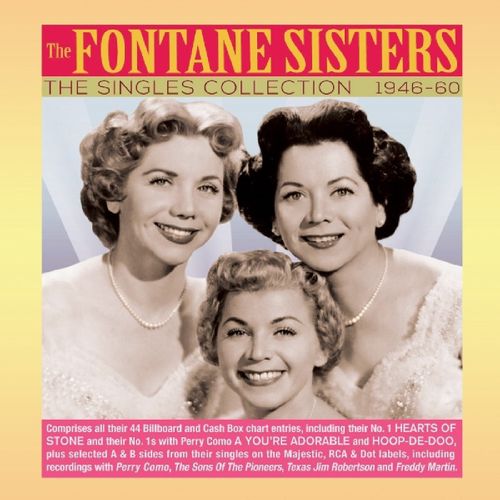 the fontane sisters singles collection 1946 60 the fontane sisters singles collection 1946 60