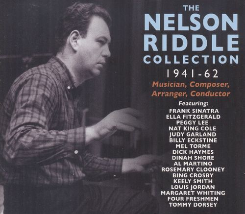 Nelson Riddle - The Nelson Riddle Collection 1941-62: Musician ...