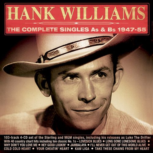 Hank Williams - The Complete Singles As & Bs 1947-55 (CD) - Amoeba Music