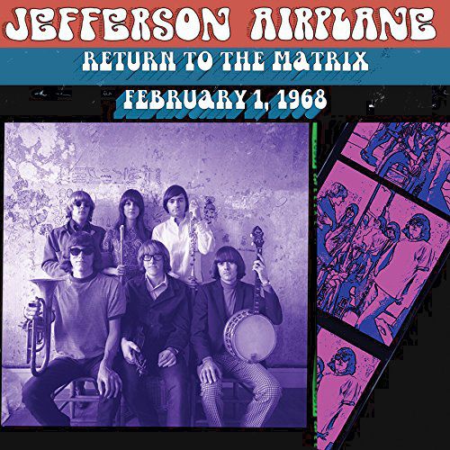 Jefferson Airplane - Return To The Matrix: February 1 ...