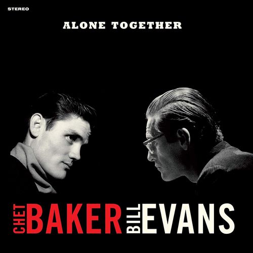 Chet Baker, Bill Evans Alone Together [Red Vinyl] (Vinyl LP) Amoeba Music