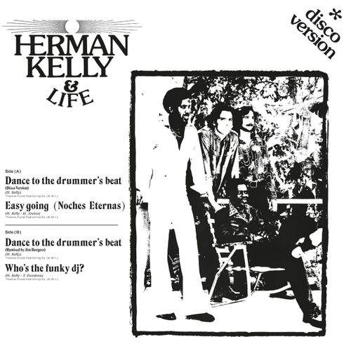 Herman Kelly & Life - Dance To The Drummer's Beat [Record