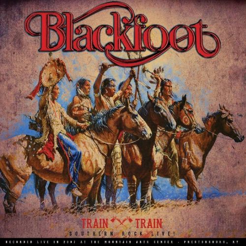 Blackfoot Train Train Southern Rock Live! (Vinyl LP) Amoeba Music